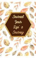Journal Your Life's Journey