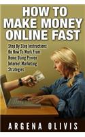 How To Make Money Online Fast