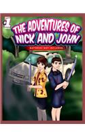 Adventures of Nick and John
