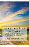 Everyone Has A Story