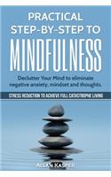Practical Step by Step to Mindfulness