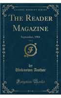 The Reader Magazine, Vol. 4: September, 1904 (Classic Reprint)