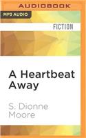 Heartbeat Away