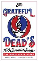 Grateful Dead's 100 Essential Songs