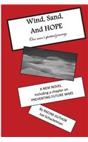 Wind, Sand and Hope: (English)