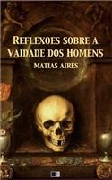 Reflexões sobre a Vaidade dos Homens