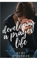 Developing A Prayer Life