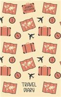 Travel Diary Journal Notebook: Blank Trip Planner & Organizer