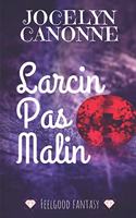 Larcin Pas Malin