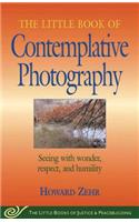 Little Book of Contemplative Photography