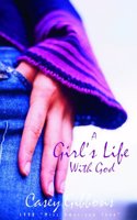 A Girl's Life With God