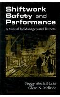 Shiftwork Safety and Performance