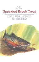 The Speckled Brook Trout: (English)
