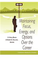 Maintaining Focus, Energy, and Options Over the Career (PB)