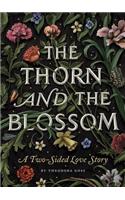 The Thorn and the Blossom: A Two-Sided Love Story