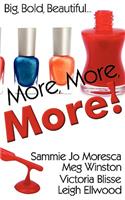 More, More, More!