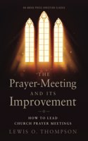The Prayer-Meeting and Its Improvement