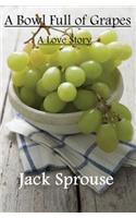 A Bowl Full of Grapes