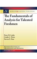 The Fundamentals of Analysis for Talented Freshmen