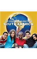 The Changing Climate of South America