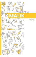 It's a Malik Thing