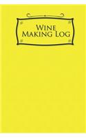 Wine Making Log: (34 Wine Making Log)