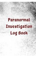 Paranormal Investigation Log Book