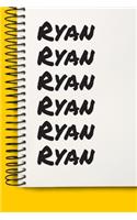 Name Ryan A beautiful personalized: Lined Notebook / Journal Gift, 120 Pages, 6 x 9 inches, NoteBook Gift For Ryan, Personal Diary, Ryan, Personalized Journal, Customized Journal, The 