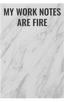 My Work Notes Are Fire