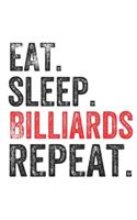 Eat Sleep Billiards Repeat Sports Notebook Gift