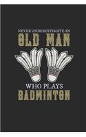 Never Underestimate An Old Man Who Plays Badminton
