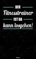 Der Fitnesstrainer ist da kann losgehen! Notizbuch