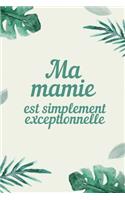 Ma Mamie Est Simplement Exceptionnelle