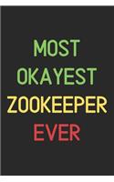 Most Okayest Zookeeper Ever