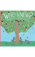 Who Knew? Under the Apple Tree