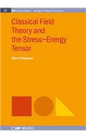 Classical Field Theory and the Stress-Energy Tensor