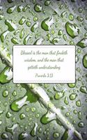 Blessed is the man that findeth wisdom, and the man that getteth understanding Proverbs 3: 13: Wisdom Journal - Lined Paper - (Large) 8.5 X 11 inches - 120 pages