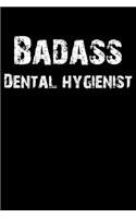 Badass Dental Hygienist