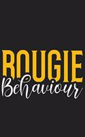 Bougie Behaviour: Bougie Behaviour Gift 6x9 Journal Gift Notebook with 125 Lined Pages