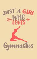 Just A Girl Who Loves Gymnastics Journal