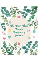 The First-Time Mom's Pregnancy Journal