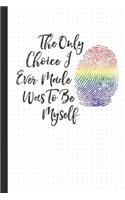 Be Myself: A Dot Grid Rainbow Notebook