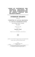 Crisis of confidence: the political influence of the Bush administration on agency science and decision-making