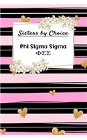 Sisters By Choice Phi Sigma Sigma: Gift Planner for Greek Sororities, Sorority Sisters and Alumni