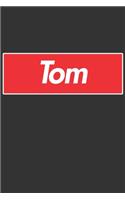 Tom: Tom Planner Calendar Notebook Journal, Personal Named Firstname Or Surname For Someone Called Tom For Christmas Or Birthdays This Makes The Perfect 