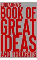 Lorianna's Book of Great Ideas and Thoughts