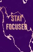 Stay Focused