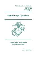 Marine Corps Doctrinal Publication MCDP 1-0 (w/change 1) Marine Corps Operations July 2017