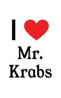 I Love Mr. Krabs: Mr. Krabs Designer Notebook