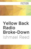 Yellow Back Radio Broke-Down